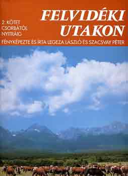 Felvid�ki utakon II.: Csorb�t�l Nyitr�ig