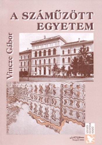 A sz�m�z�tt egyetem