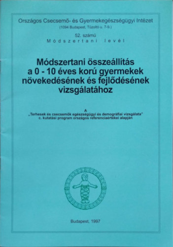 Mdszertani sszellts a 0-10 ves kor gyermekek nvekedsnek s fejldsnek vizsglathoz
