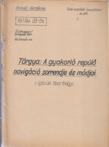 Iglovri Tibor - A gyakrol repl navigci sorrendje s mdjai (Honvd Akadmia)