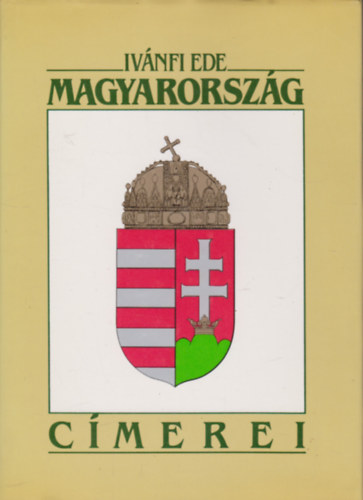 Magyarorsz�g c�merei