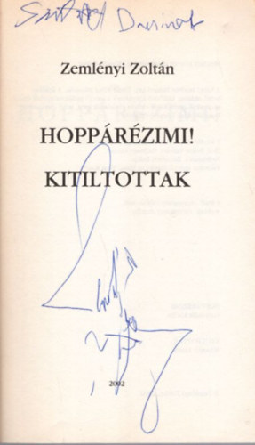 Hopprzimi! + Kitiltottak  ( Kt m egybektve ) - dediklt