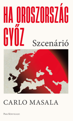 Ha Oroszorsz�g gy�z