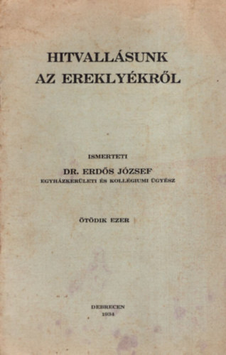 Hitvallsunk az ereklykrl.