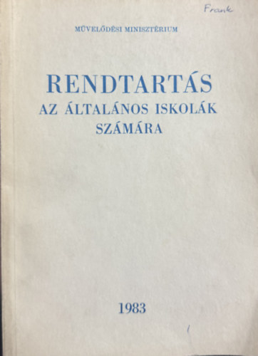 Rendtart�s az �ltal�nos iskol�k sz�m�ra