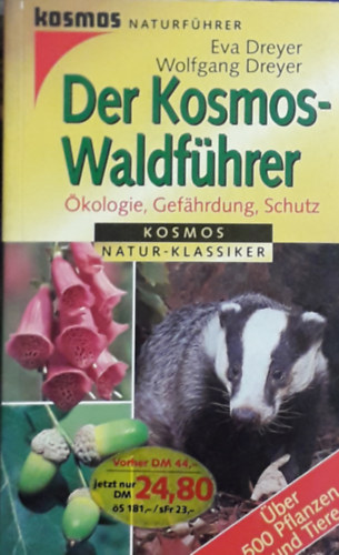 Eva �s Wolfgang Dreyer - Der Kosmos-Waldf�hrer