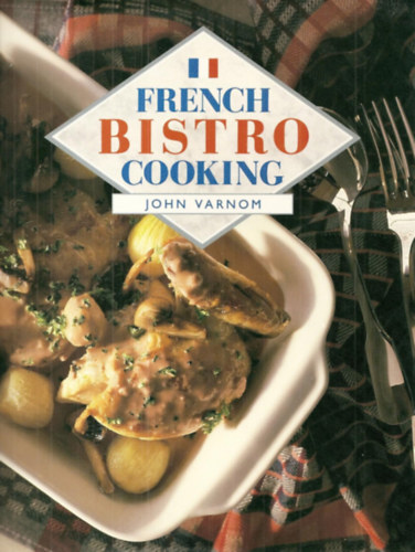 French Bistro Cooking