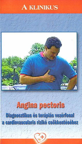 A klinikus - Angina pectoris -