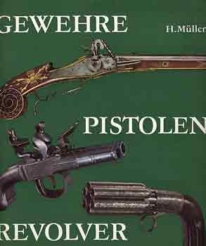 Gewehre, pistolen, revolver