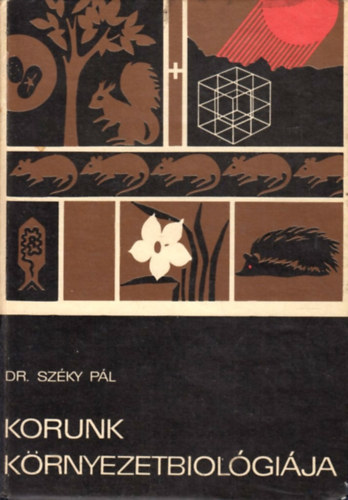 Korunk k�rnyezetbiol�gi�ja