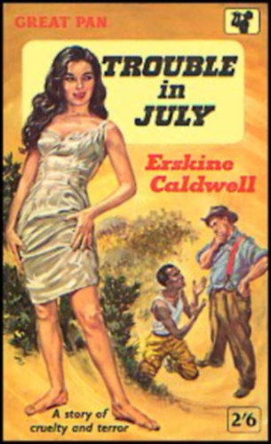 Erskine Caldwell - Trouble in July