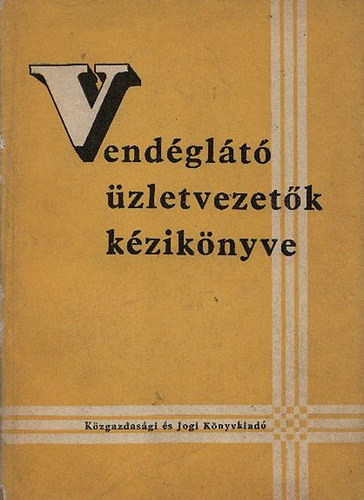 Vend�gl�t� �zletvezet�k k�zik�nyve