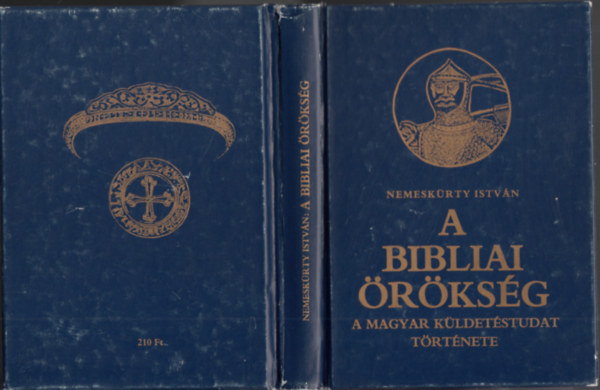Nemeskrty Istvn - A bibliai rksg - A magyar kldetstudat trtnete