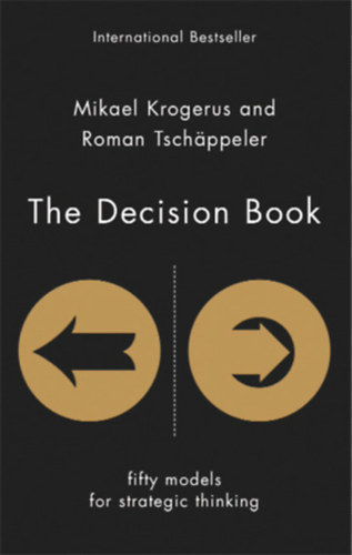 The Decision Book - Fifty models of strategic thinking