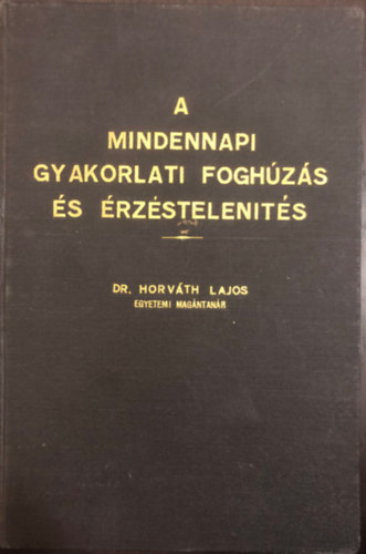A mindennapi gyakorlati fogh�z�s �s �rz�stelen�t�s - Dedik�lt