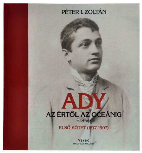 Ady - Az rtl az ocenig - 1-3. ktet