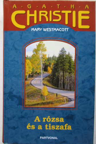 A r�zsa �s a tiszafa