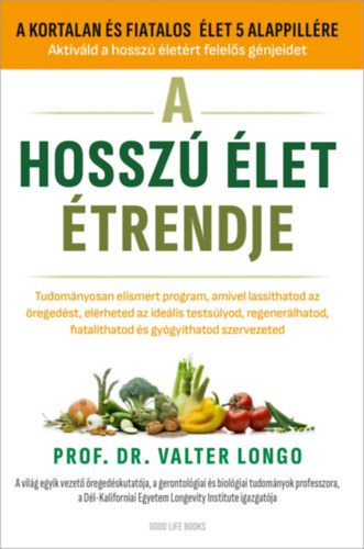 Prof. Dr. Valter Longo - A hossz let trendje