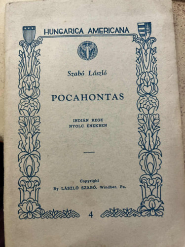 Pocahontas. Indin rege nyolc nekben. Hungaricana Americana