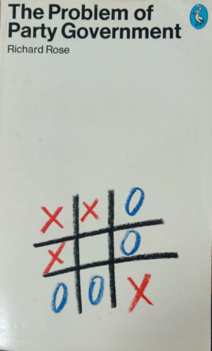 Richard Rose - The problem of Party Government