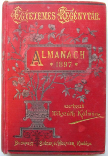 Almanach 1897. (Egyetemes Regnytr)