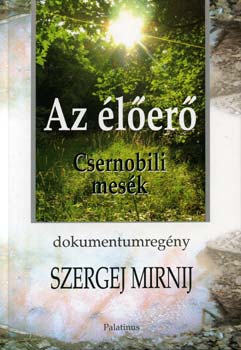Az ler - Csernobili mesk - Dokumentumregny