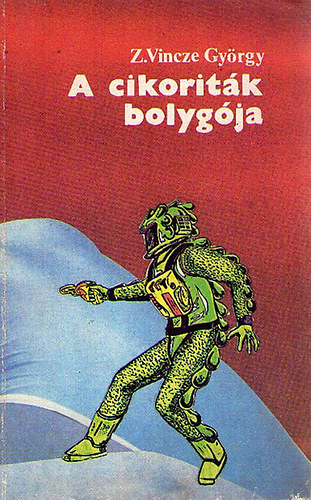 A cikoritk bolyglya