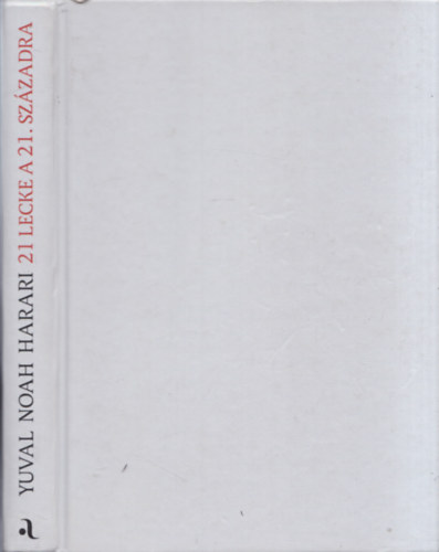 Harari, Yuvalnoah - 21 lecke a 21. sz�zadra