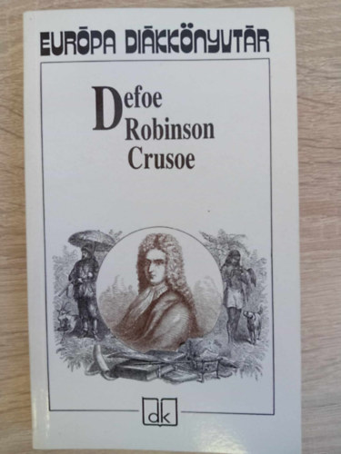 Robinson Crusoe - M. Nagy Mikls fordtsban (Eurpa Dikknyvtr 2008-as kiads)