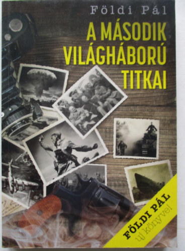 A msodik vilghbor titkai