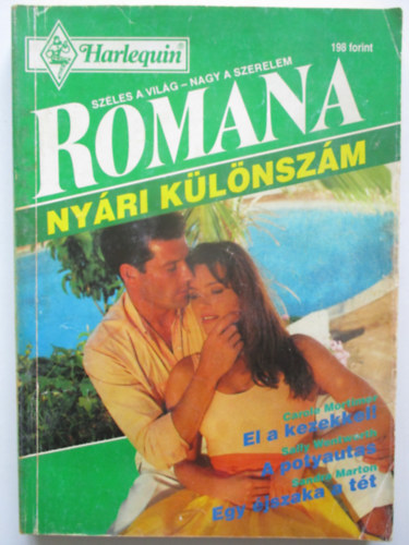 Romana nyri klnszm 1994/4. (El a kezekkel + A potyautas + Egy jszaka a tt)