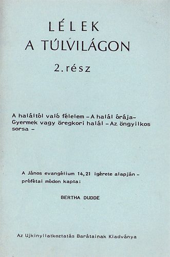 Bertha Dudde - Llek a tlvilgon 1-3. rsz