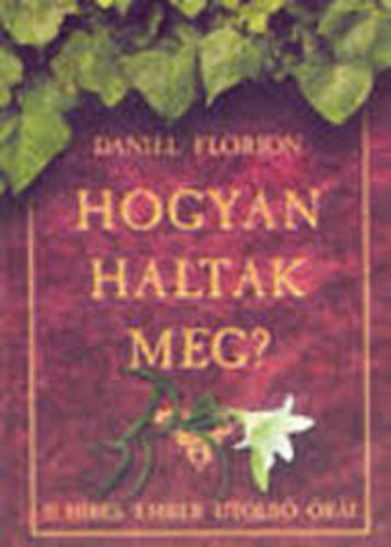 Hogyan haltak meg? -15 hres ember utols ri