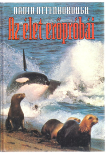 D. Attenborough - Az �let er�pr�b�i