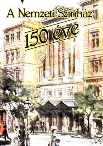 A Nemzeti Sznhz 150 ve
