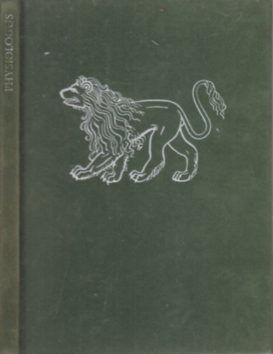 Physiologus - A Zs�mboki-k�dex �llat�br�zol�saival