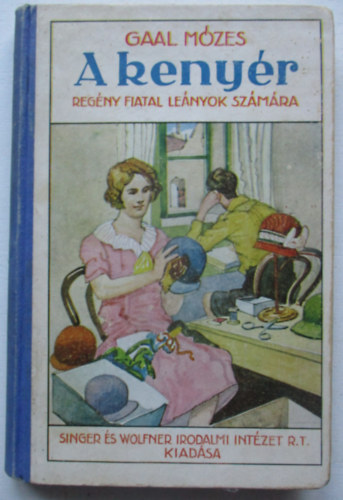 A kenyr - Regny fiataal lenyok szmra