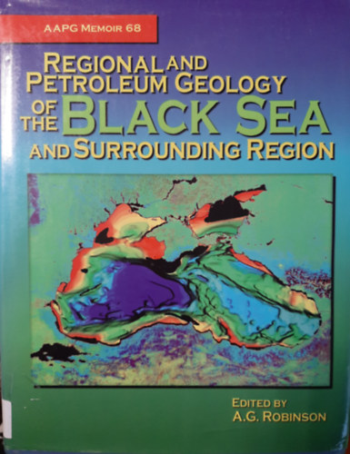 Regional and Petroleum Geology of the Black Sea and Surrounding Region