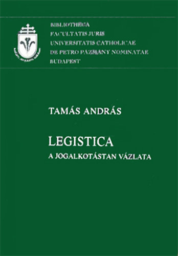 Legistica (A jogalkotstan vzlata)