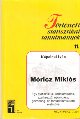 Kpolnai Ivn - Trtneti statisztikai tanulmnyok 11. - Mricz Mikls