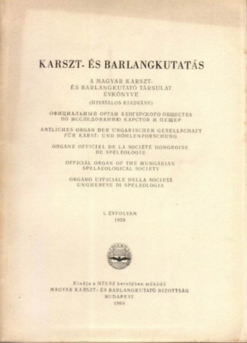 Karszt- s barlangkutats - A magyar karszt- s barlangkutat trsulat vknyve I. vfolyam 1959