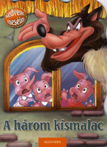 A h�rom kismalac - Kedvenc mes�im