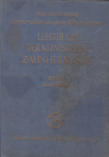 Lehrbuch der klinischen Zahnheilkunde Band I.