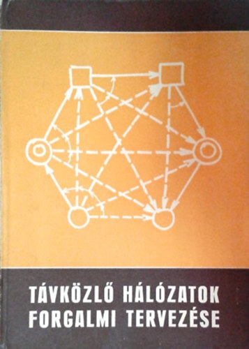 dr. Sallai Gyula szerk. - T�vk�zl� h�l�zatok forgalmi tervez�se