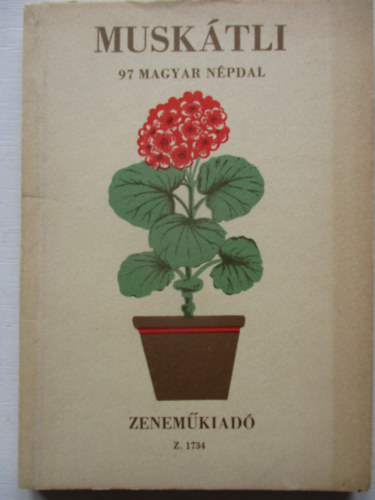 Musk�tli (97 magyar n�pdal)