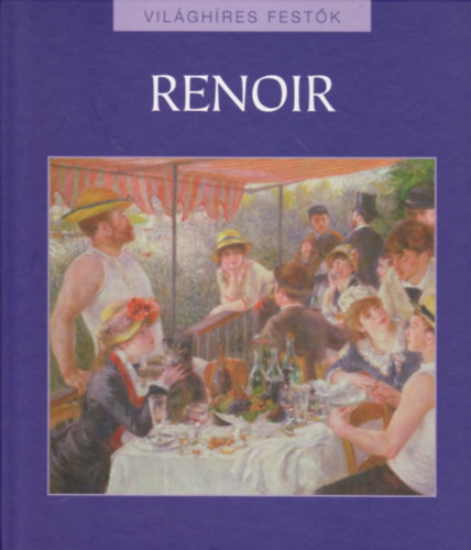 Auguste Renoir - Vilghres festk