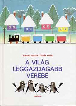 E.-Miler, Z. Petiska - A vilg leggazdagabb verebe