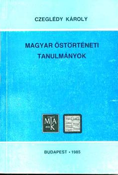 Czegl�dy K�roly - Magyar �st�rt�neti tanulm�nyok