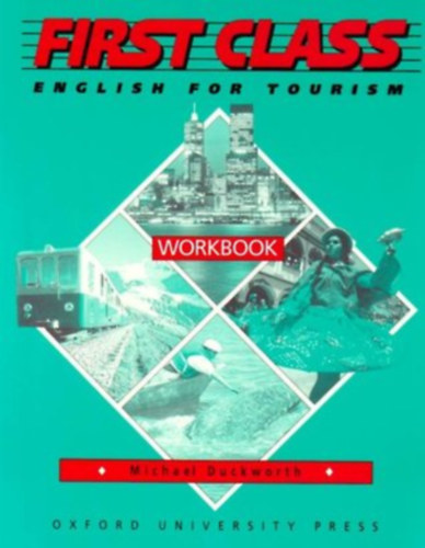 First Class: English for Tourism - Workbook