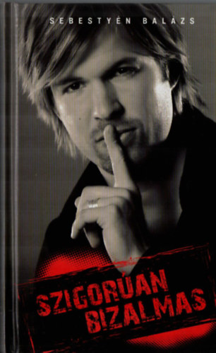 Sebesty�n Bal�zs - Szigor�an bizalmas